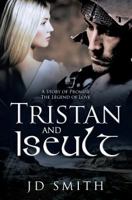Tristan and Iseult 0957616406 Book Cover