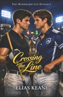 Crossing the Line (The Windward Cup Dynasty) B0H8RZZZVQ Book Cover