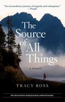 The Source of All Things: A Memoir