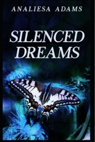 Silenced Dreams 0578788799 Book Cover