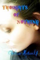 Thoughts of Nothing 1460924851 Book Cover