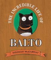 The Incredible Life of Balto 0375844600 Book Cover