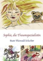 Sophie, die Traumspezialistin 3734593980 Book Cover