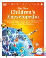 The New Children's Encyclopedia: Packed with Thousands of Facts, Stats, and Illustrations 0744056217 Book Cover