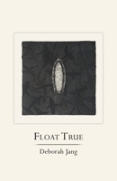 Float True 1951651162 Book Cover