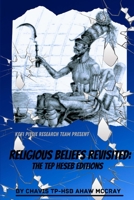 Religious Beliefs Revisited: The Tep Heseb Editions B09MYSQ148 Book Cover