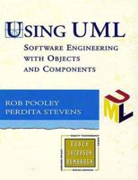 Using UML: Software Engineering with Objects and Components Revised Edition 0321269675 Book Cover