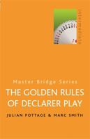 The Golden Rules of Declarer Play (Master Bridge Series) 0304357677 Book Cover