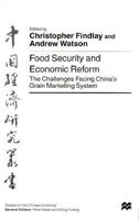 Food Security and Economic Reform: The Challenges Facing China's Grain Marketing System 0312223218 Book Cover