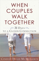 When Couples Walk Together 0736929479 Book Cover