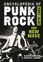 Encyclopedia of Punk Rock and New Wave: 1975-1985 1440881480 Book Cover