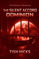 The Silent Accord Dominion: Book 2 B0GS5C2P15 Book Cover