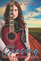 Chasing That Red Dirt Road!: A Story for Dreamers... B08VYJKD6F Book Cover