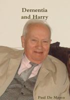 Dementia and Harry 0244703663 Book Cover
