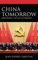 China Tomorrow: Democracy or Dictatorship? 1538129582 Book Cover