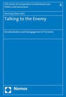 Talking to the Enemy: Deradicalization and Disengagement of Terrorists 3848704331 Book Cover