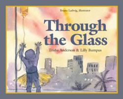 Through the Glass 0996974202 Book Cover