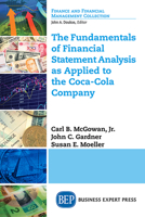 The Fundamentals of Financial Statement Analysis as Applied to the Coca-Cola Company 1631570951 Book Cover