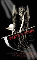 Death's Sting--Where Art Thou?: A Heroic Anthology of Immortal Protagonists B084Z47FPW Book Cover