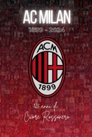 MILAN 1899-2024: 125 anni di Cuore Rossonero (Italian Edition) B0DPMRXDQ9 Book Cover