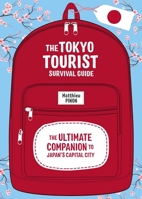 Tokyo Tourist's Survival Manual B0FQW2BKT2 Book Cover