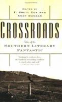 Crossroads: Tales of the Southern Literary Fantastic 0765308134 Book Cover