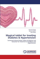 Magical tablet for treating Diabetes & Hypertension 6139582687 Book Cover