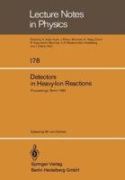 Detectors in Heavy-Ion Reactions: Proceedings of the Symposium Commemorating the 100th Anniversary of Hans Geiger's Birth, Held at the Hahn-Meitner-In 3540120017 Book Cover