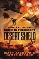 Desert Shield 1737802058 Book Cover