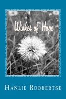Wishes of Hope: Chapbook of poetry 1722059311 Book Cover