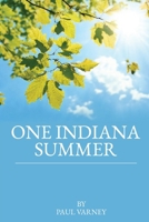 ONE INDIANA SUMMER B0DDCH31PV Book Cover