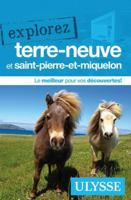 Explorez Terre-Neuve et Saint-Pierre-et-Miquelon 2765860173 Book Cover
