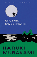Sputnik Sweetheart [Supūtoniku no Koibito] 0375726055 Book Cover