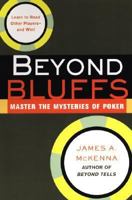 Beyond Bluffs: Master the Mysteries of Poker 0818407093 Book Cover