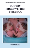 Prematurity and Parenthood: Poetry from within the NICU B0BW2S2X7B Book Cover