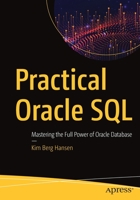Practical Oracle SQL: Mastering the Full Power of Oracle Database 1484256166 Book Cover