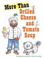 More Than Grilled Cheese and Tomato Soup 0984881352 Book Cover