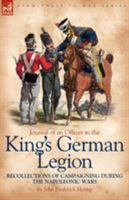 Journal of an Officer in the King's German Legion: Recollections of Campaigning During the Napoleonic Wars 1846776392 Book Cover