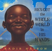 He's Got the Whole World in His Hands 0545546591 Book Cover