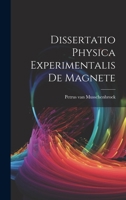 Dissertatio Physica Experimentalis De Magnete 1294464116 Book Cover
