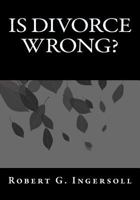 Is Divorce Wrong? 1546743499 Book Cover