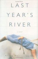 Last Year's River: A Novel 0618257497 Book Cover