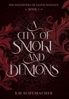 A City of Smoke and Demons 1763691756 Book Cover
