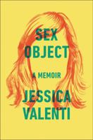 Sex Object 0062435094 Book Cover
