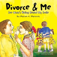 Divorce and Me 1436391717 Book Cover