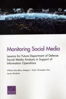 Monitoring Social Media: Lessons for Future Department of Defense Social Media Analysis in Support of Information Operations 0833098209 Book Cover