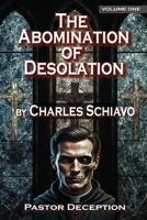The Abomination of Desolation - Volume One 1774431114 Book Cover