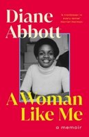 A Woman Like Me: A Memoir 0241536413 Book Cover