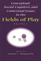 Conceptual, Social-Cognitive, and Contextual Issues in the Fields of Play (Play & Culture Studies) 1567506488 Book Cover