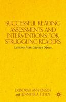 Successful Reading Assessments and Interventions for Struggling Readers: Lessons from Literacy Space 1137028637 Book Cover